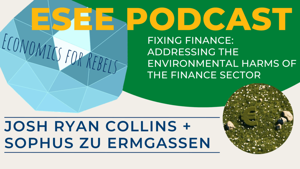 ESEE podcast finance sector josh ryan collins