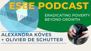 eradicating-poverty-beyond-growth-olivier-de-schutter-esee-podcast