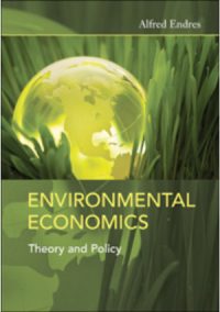 Environmental Economics Theory and Policy Environmental Economics Theory and Policy